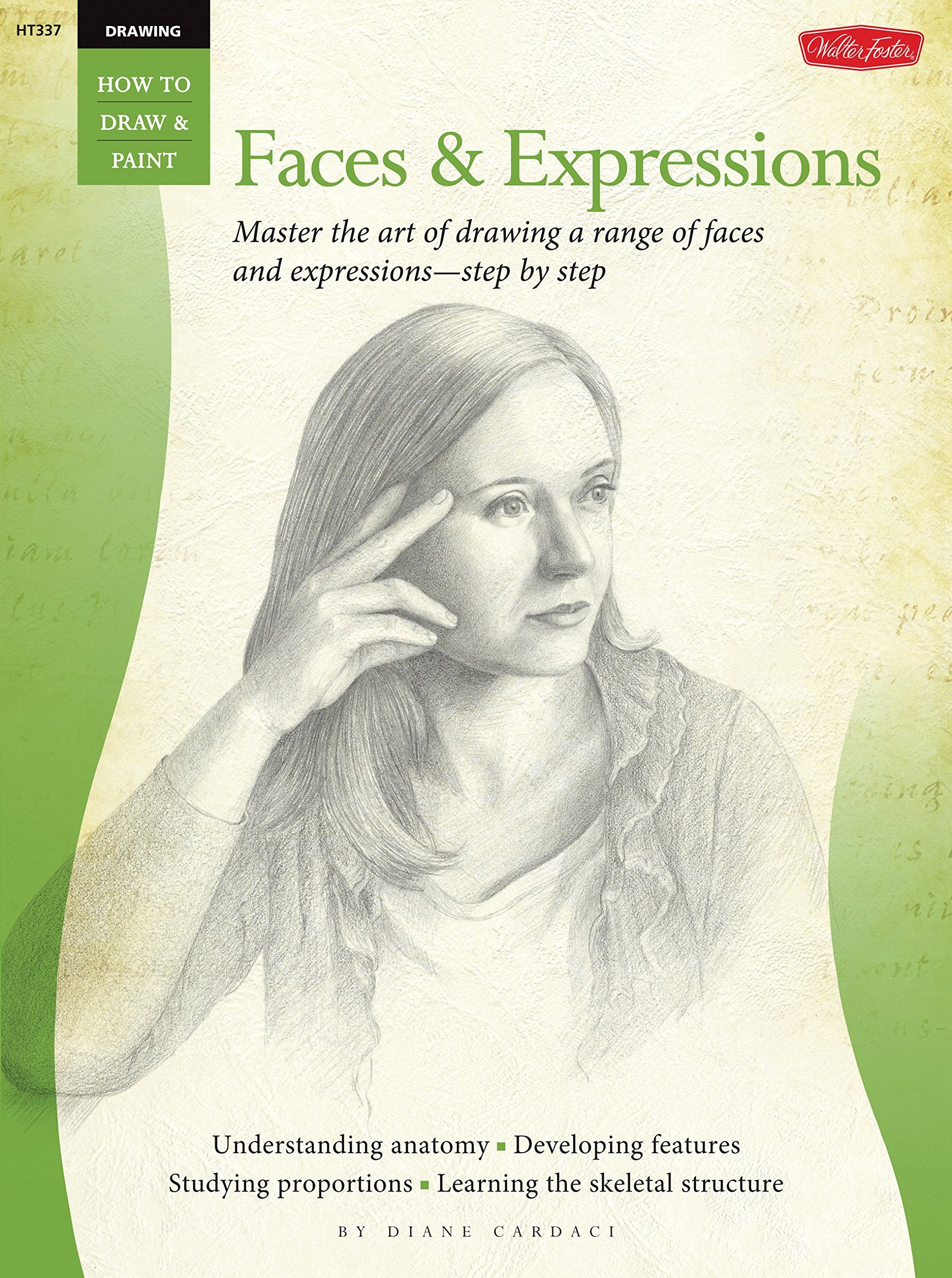 Drawing: Faces & Expressions (How to Draw and Paint): Master the Art of Drawing a Range of Faces and Expressions - Step by Step (How to Draw & Paint) Social Sciences