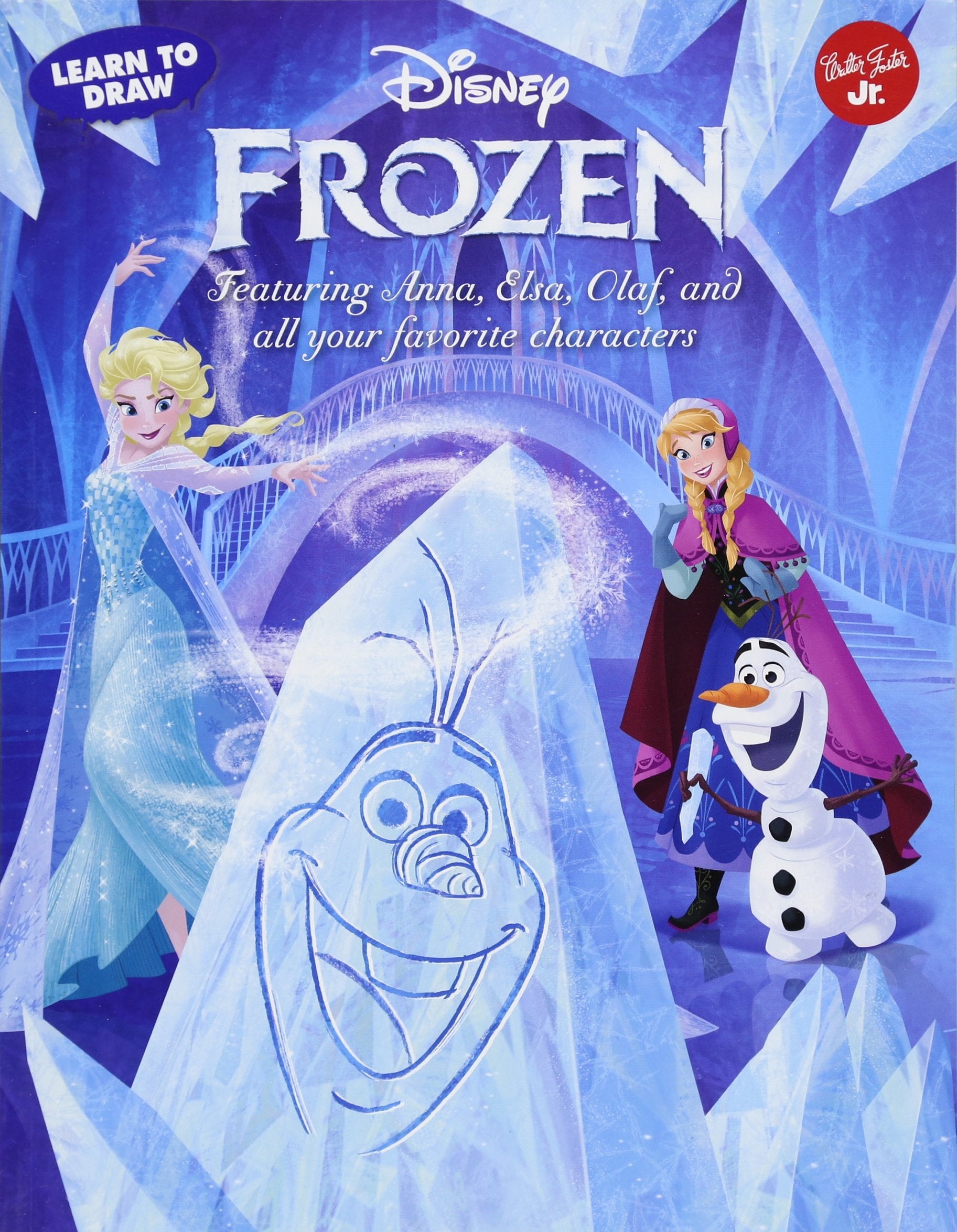 Learn to Draw Disney's Frozen: Featuring Anna, Elsa, Olaf, and All Your Favorite Characters! Non-fiction