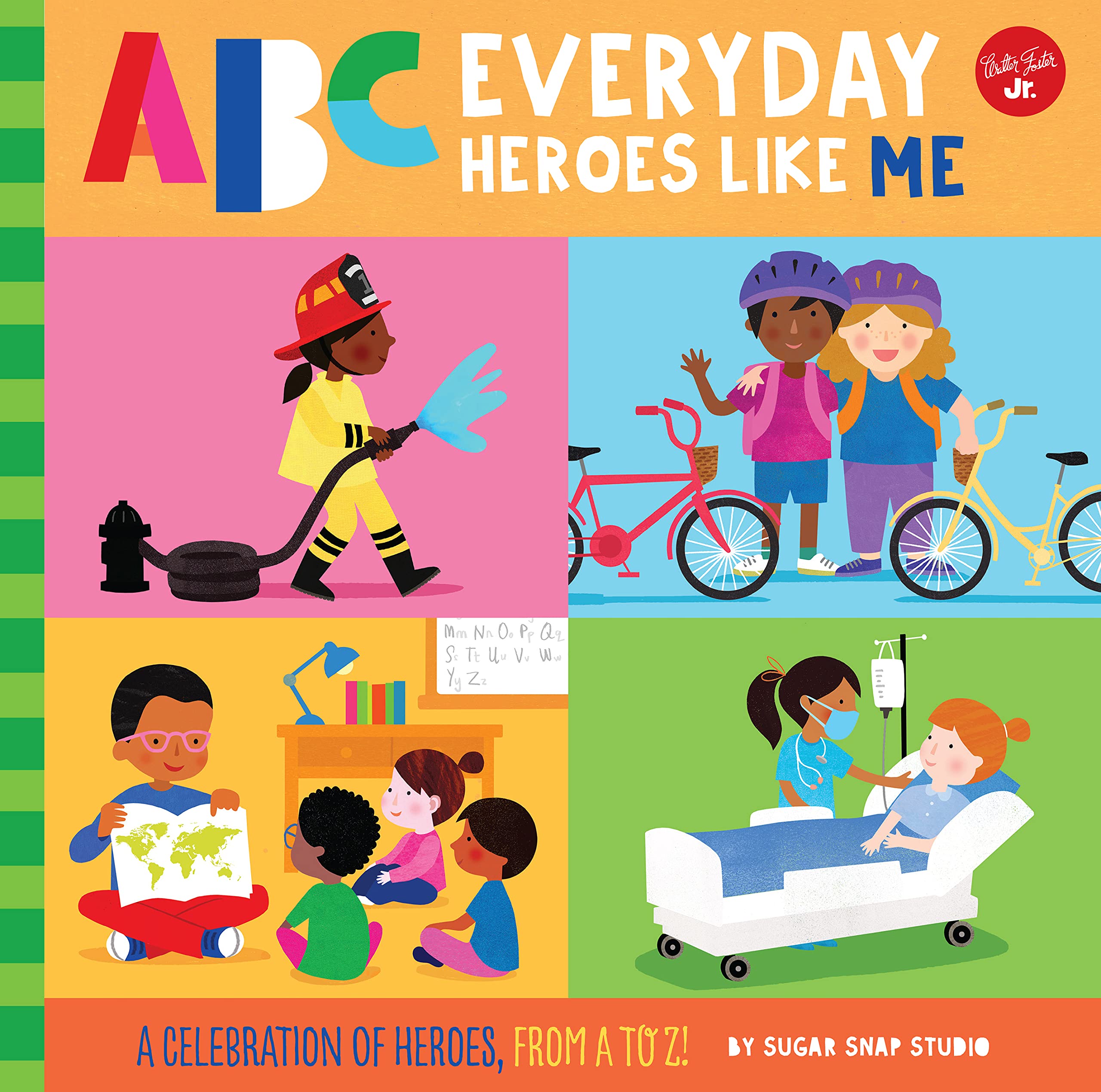 ABC for Me: ABC Everyday Heroes Like Me: A celebration of heroes, from A to Z! (10) Non-fiction