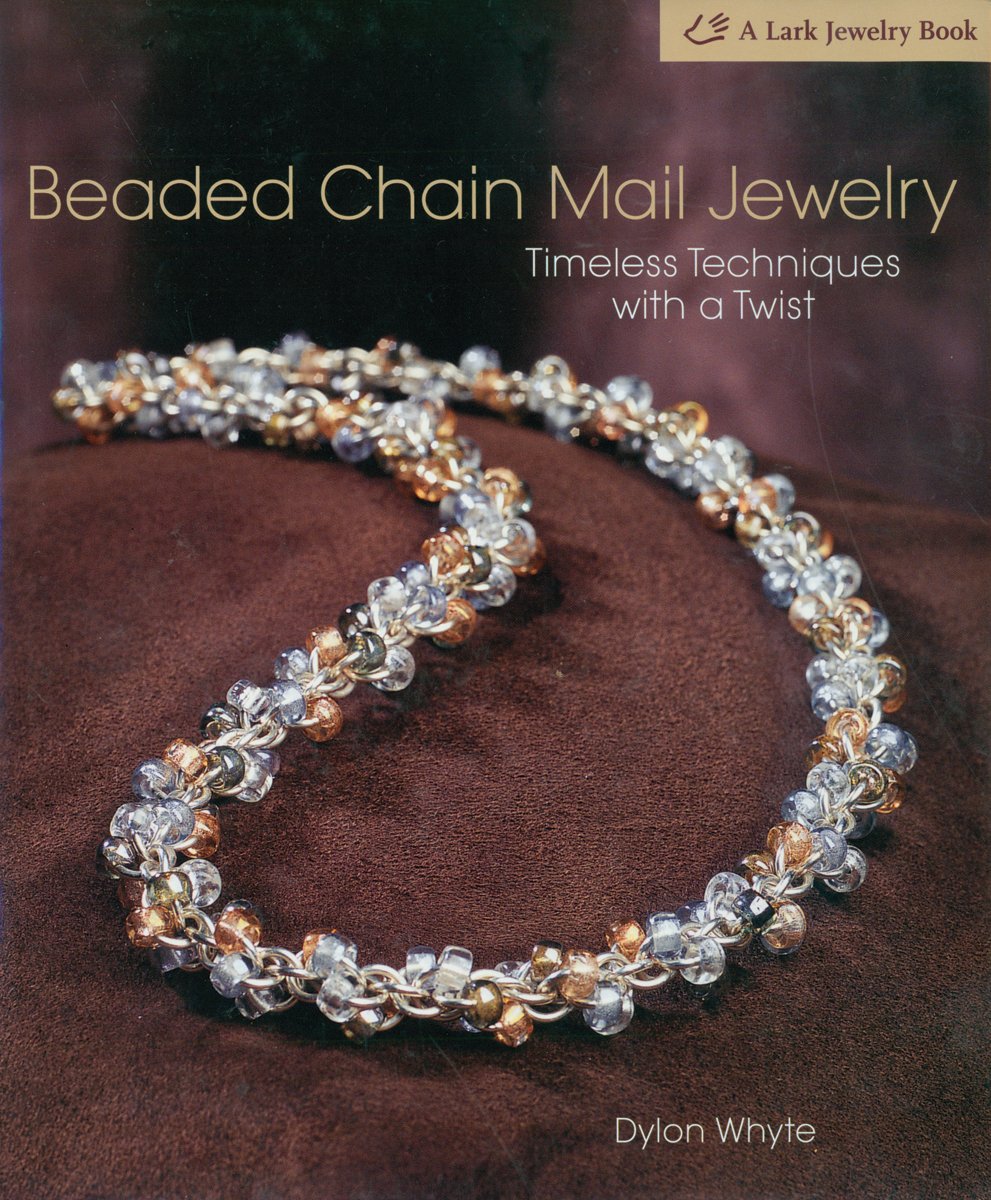 Beaded Chain Mail Jewelry: Timeless Techniques With a Twist (Lark Jewelry & Beading) Hobbies & Crafts