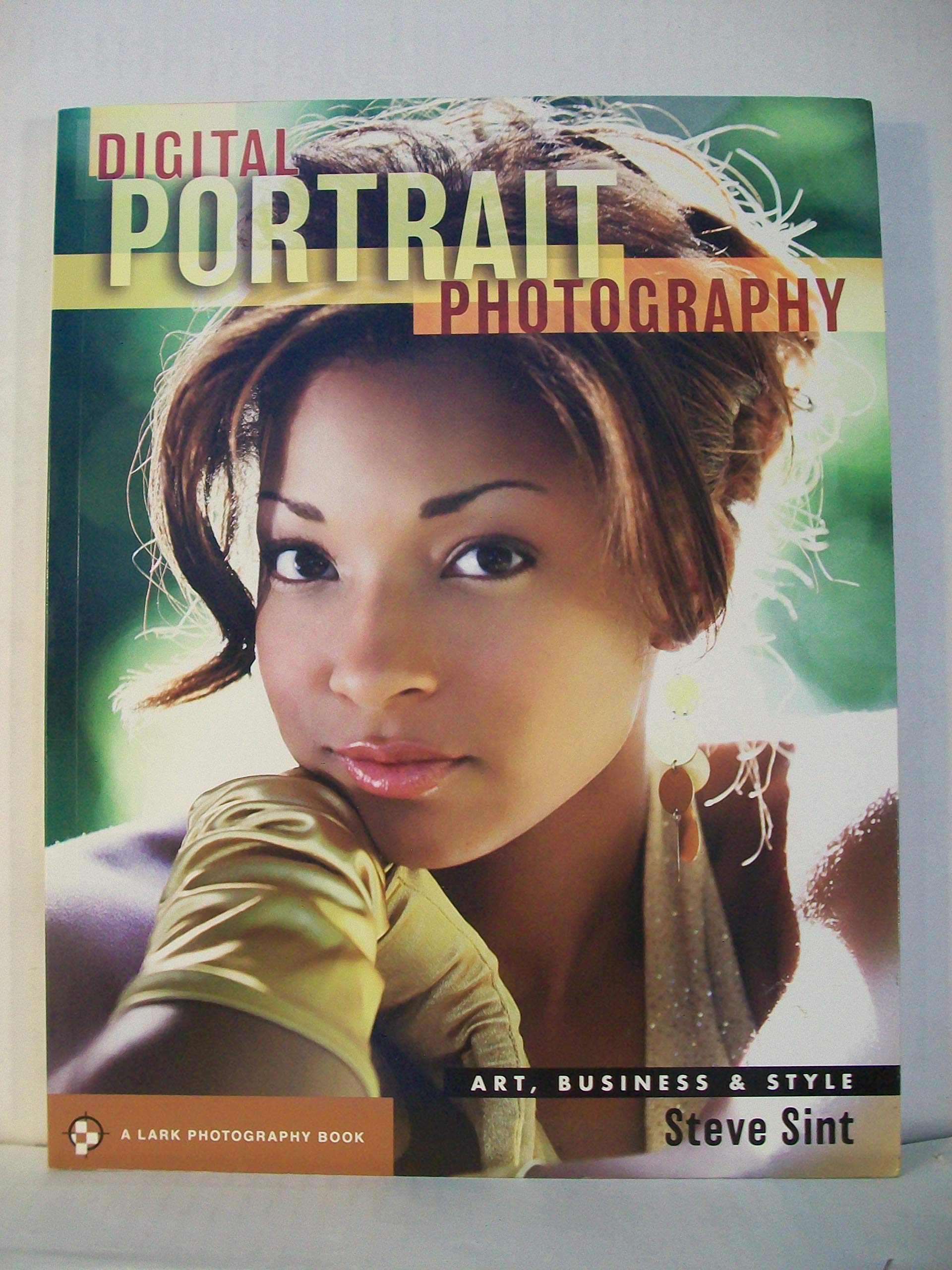 Digital Portrait Photography: Art, Business & Style book