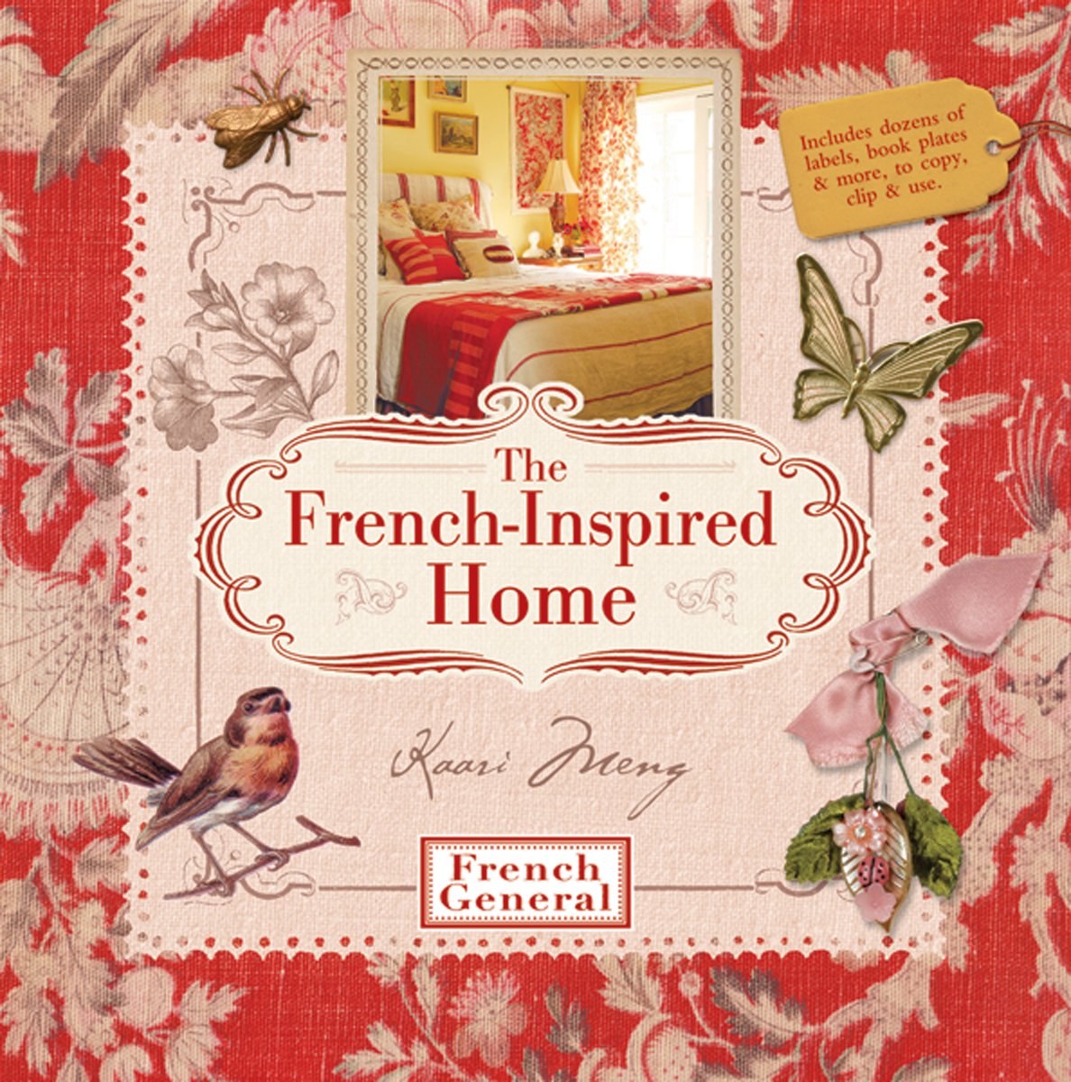 The French-Inspired Home, with French General Hobbies & Crafts