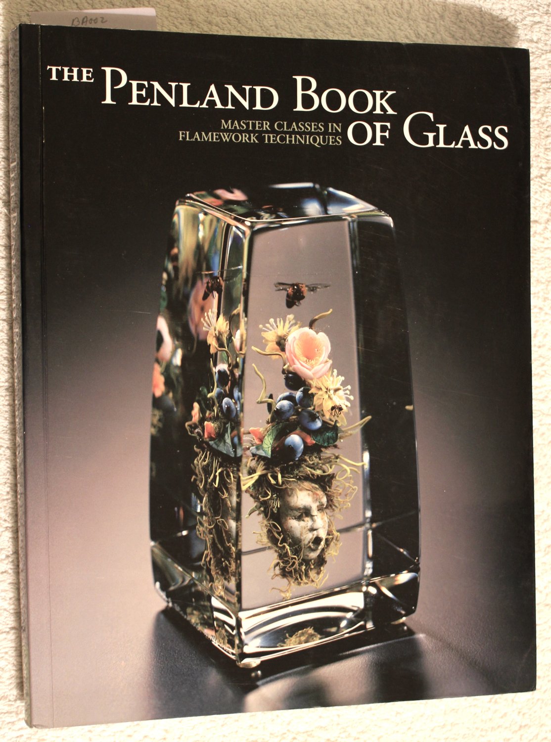 The Penland Book of Glass: Master Classes in Flamework Techniques book
