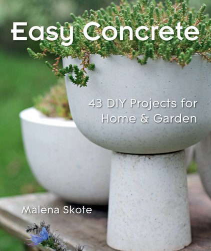 Easy Concrete: 43 DIY Projects for Home & Garden Hobbies & Crafts
