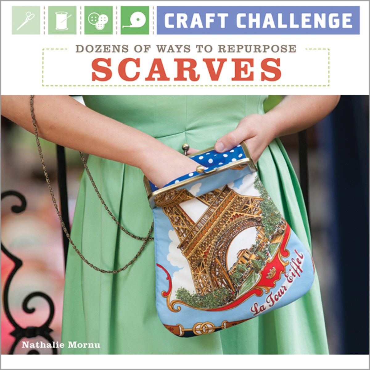 Dozens of Ways to Repurpose Scarves (Craft Challenge) book