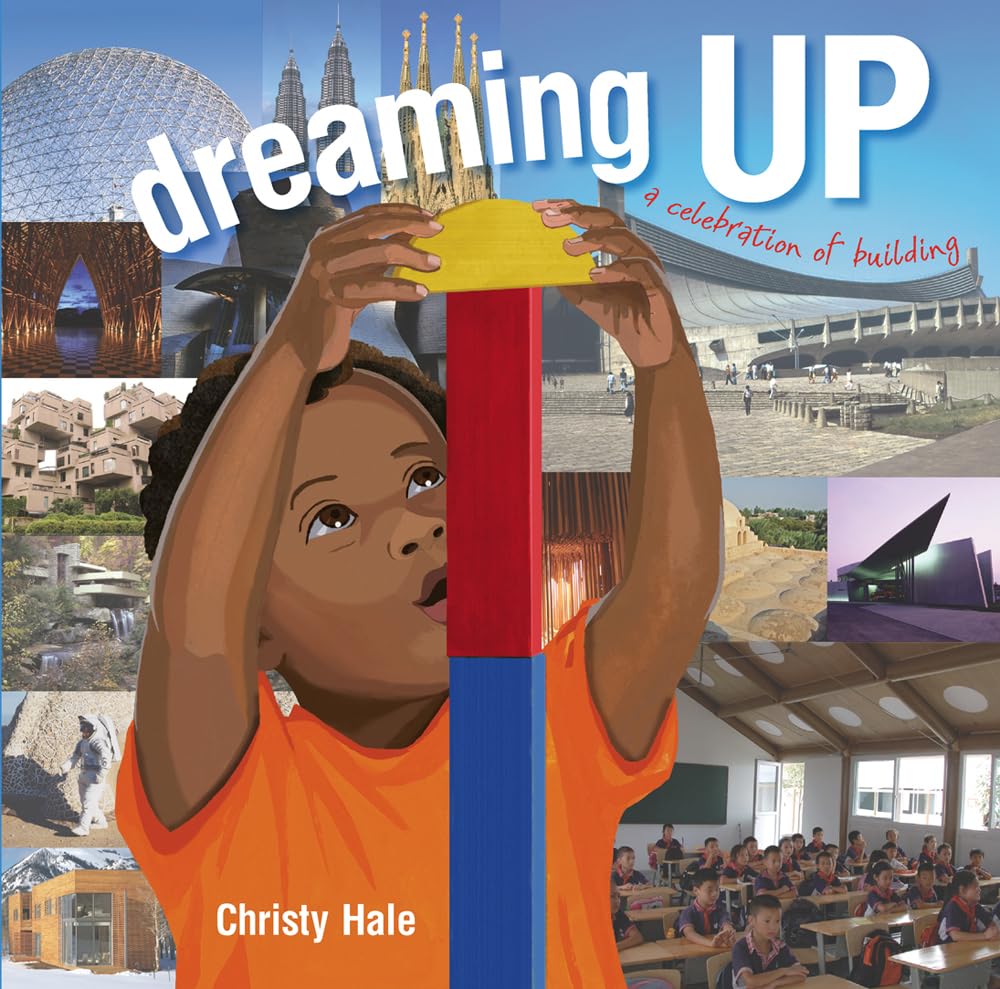 Dreaming Up: A Celebration of Building book