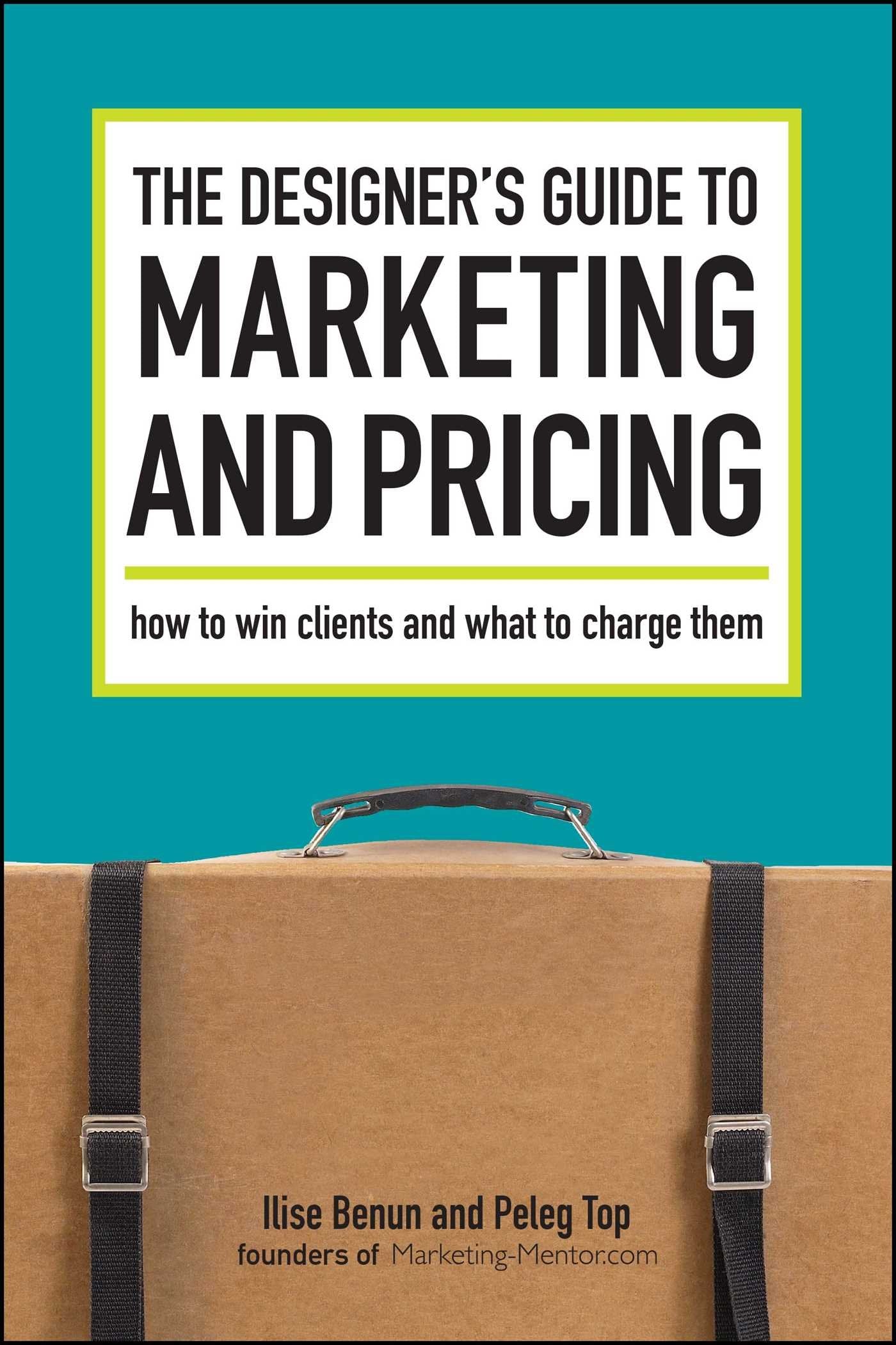 The Designer's Guide To Marketing And Pricing Law