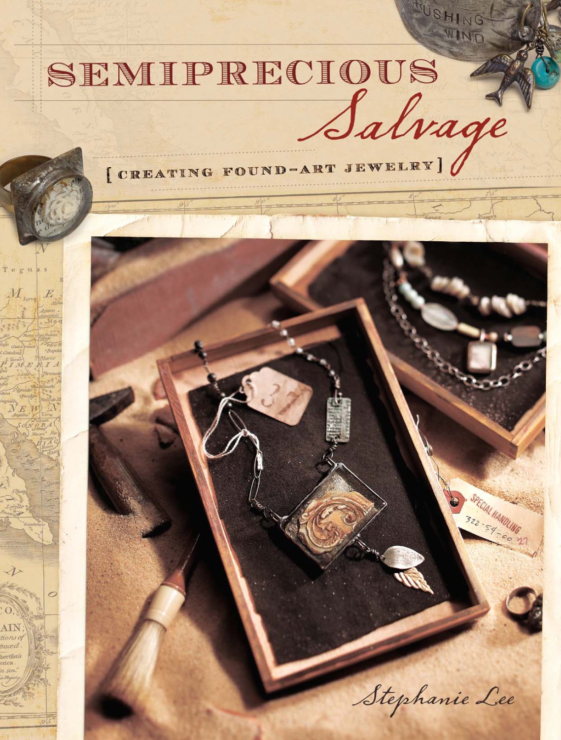 Semiprecious Salvage: Creating Found Art Jewelry book