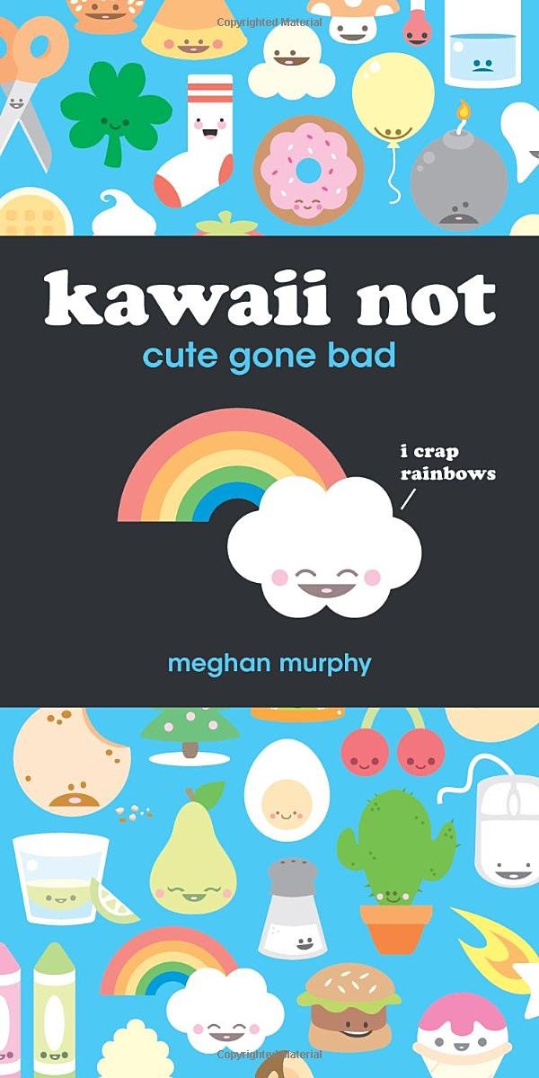 Product Image: Kawaii Not: Cute Gone Bad