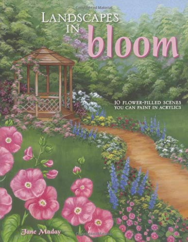 Landscapes In Bloom: 10 Flower-Filled Scenes You Can Paint In Acrylics Film, Art & Culture