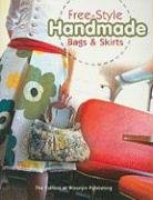 Free-Style Handmade: Bags and Skirts book