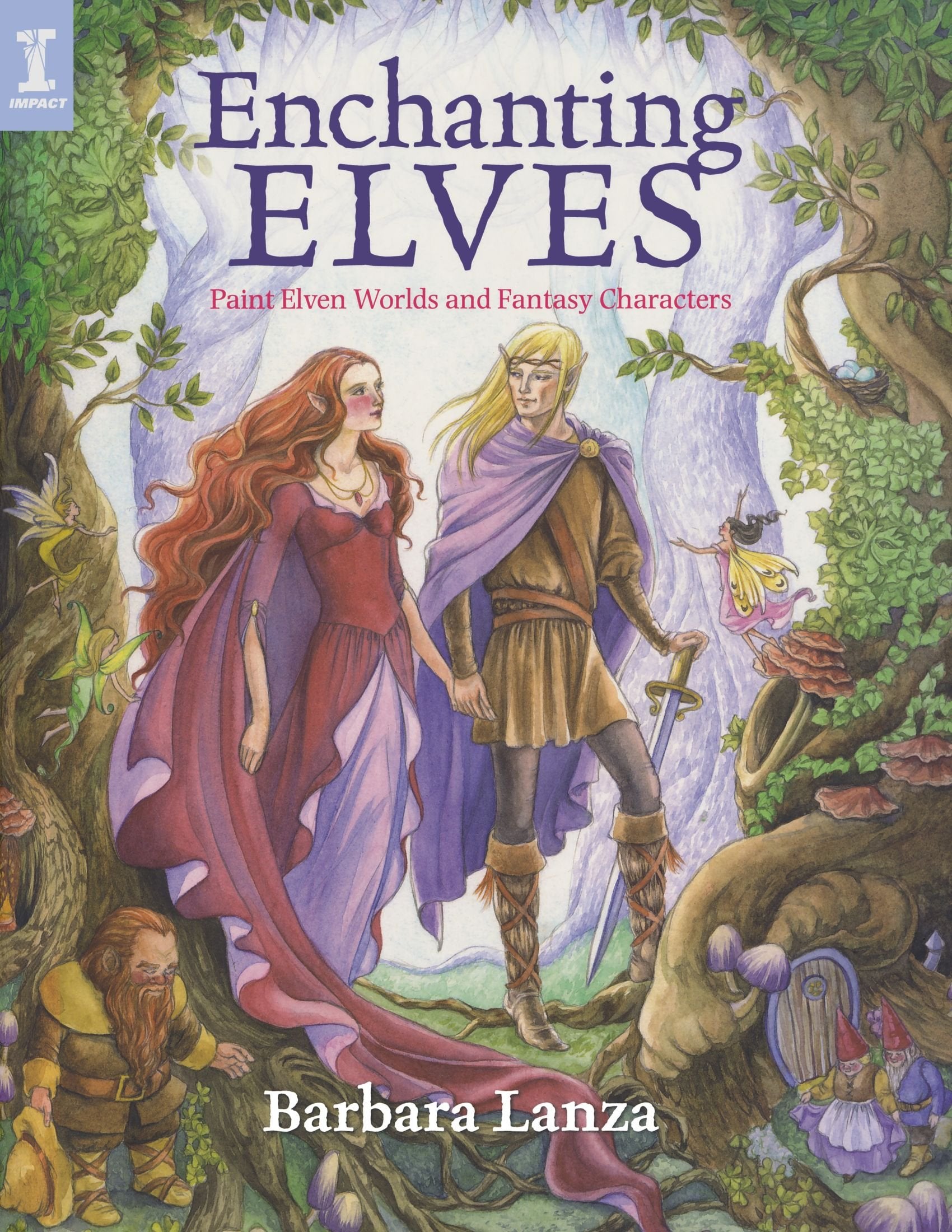 Enchanting Elves: Paint Elven Worlds and Fantasy Characters Film, Art & Culture
