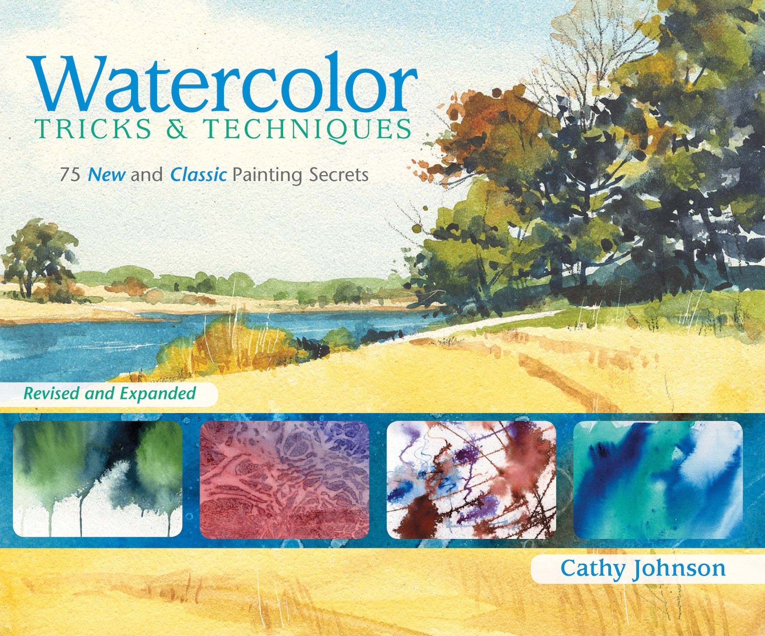 Watercolor Tricks & Techniques: 75 New and Classic Painting Secrets Film, Art & Culture