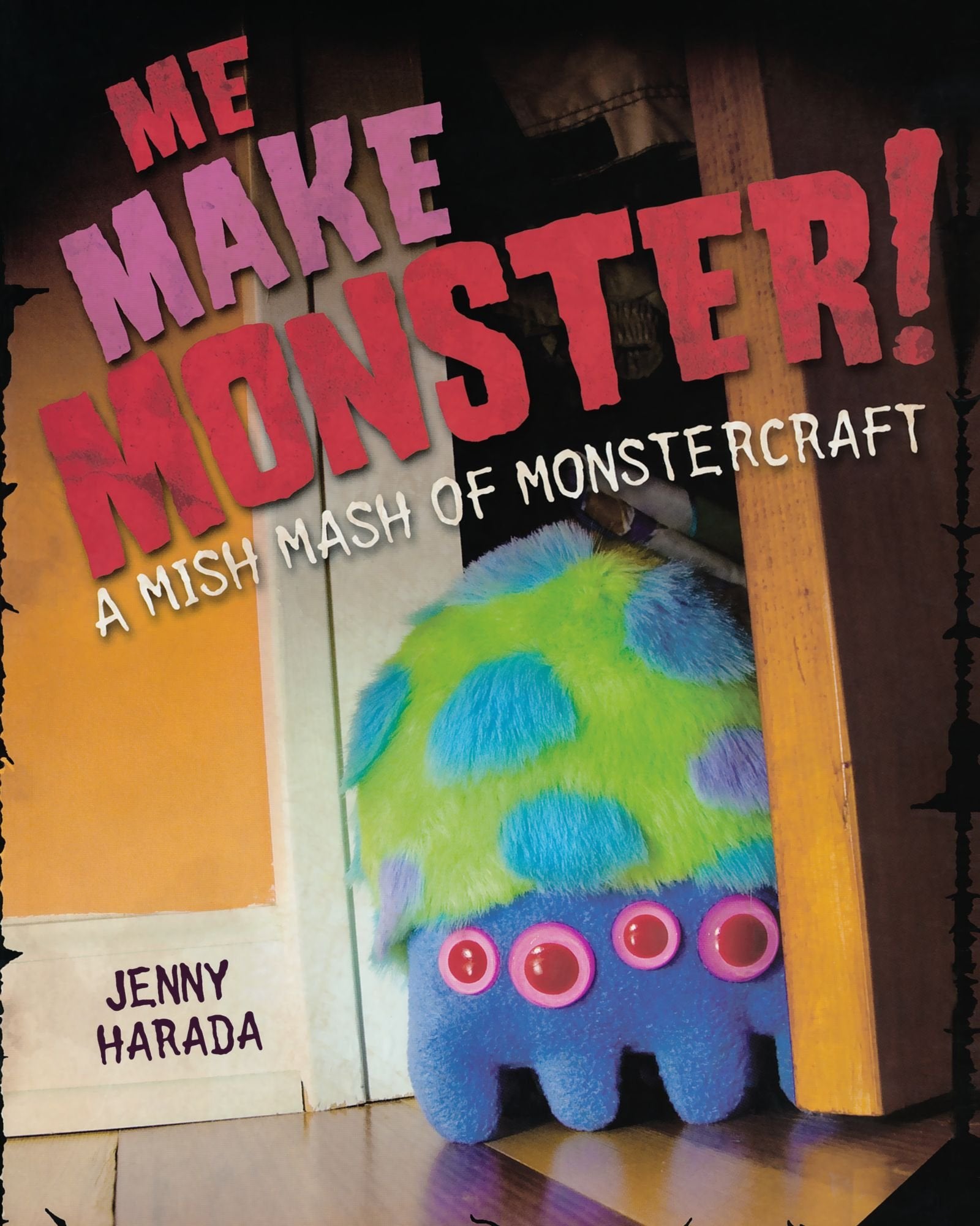 Me Make Monster: A Mish-Mash of Monstercraft book