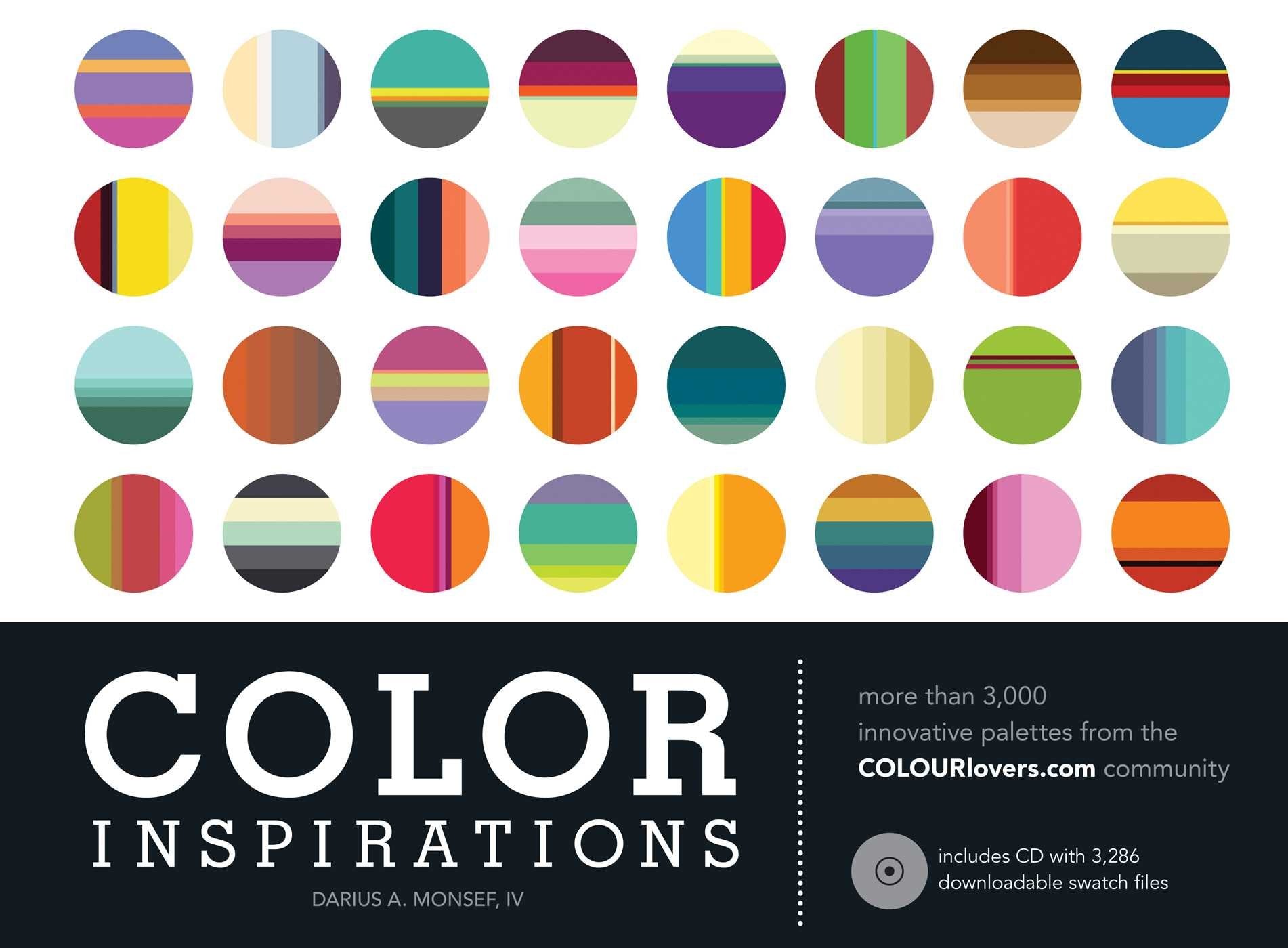 Color Inspirations: More than 3,000 Innovative Palettes from the Colourlovers.Com Community Film, Art & Culture