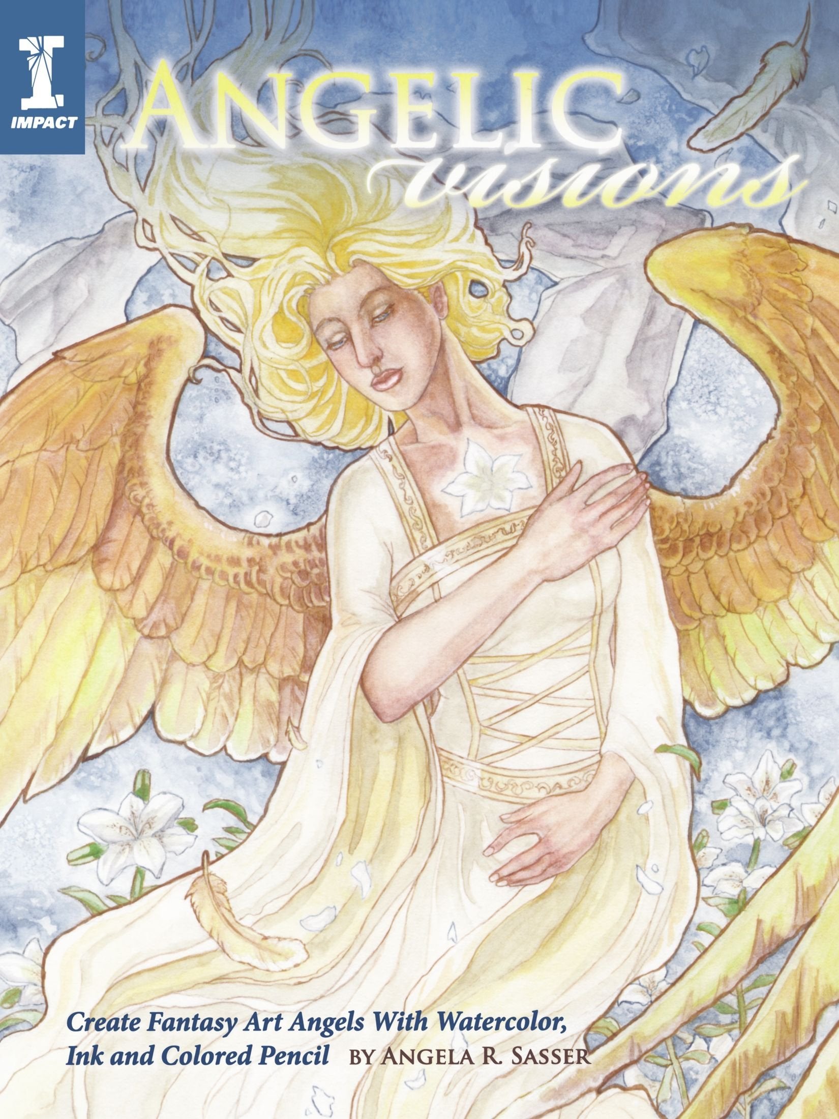 Angelic Visions: Create Fantasy Art Angels with Watercolor, Ink and Colored Pencil. Social Sciences