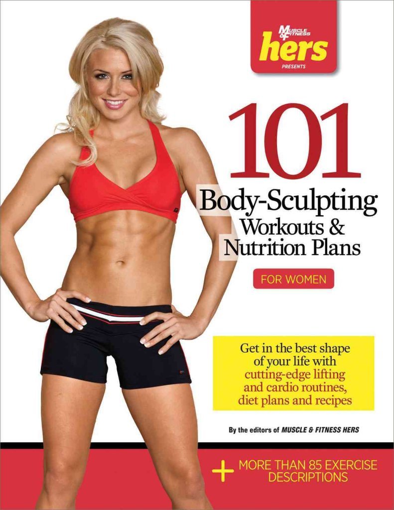 101 Body Sculpting Workouts & Nutrition Plans for Women Health, Nutrition & Fitness