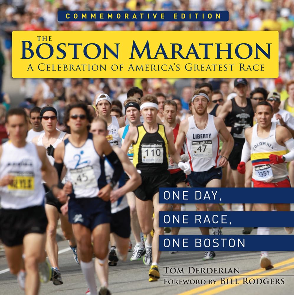 The Boston Marathon: A Celebration of the America's Greatest Race Politics & History
