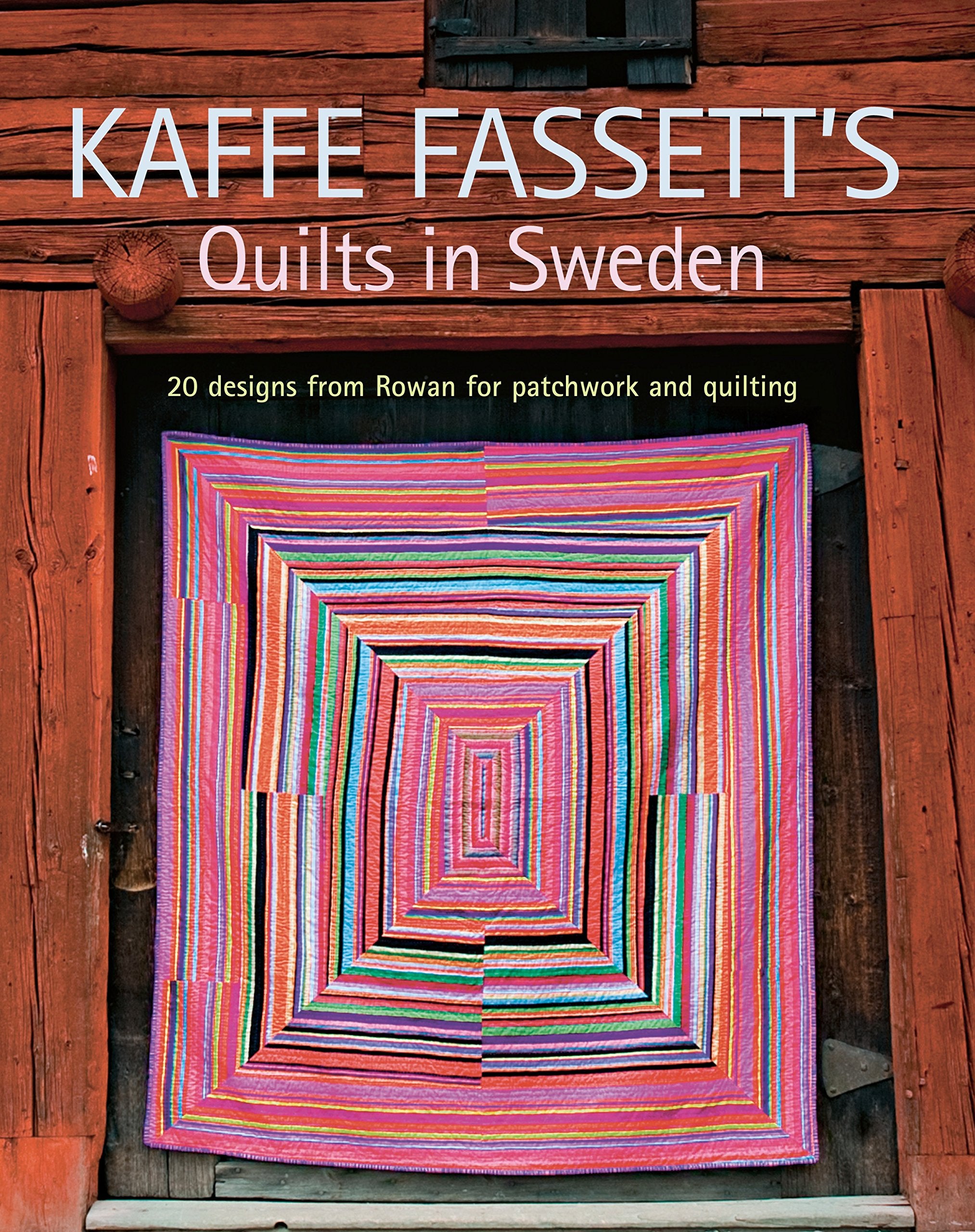 Kaffe Fassett's Quilts in Sweden (Patchwork and Quilting Book, Band 13) Hobbies & Crafts