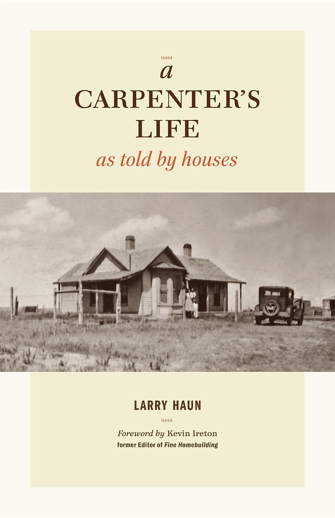 A Carpenter's Life as Told by Houses Memories
