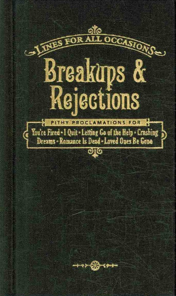 Breakups and Rejections for All Occasions: Breakups & Rejections (Lines for All Occasions) Contemporary literature