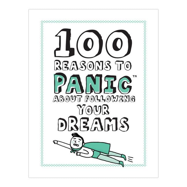 100 Reasons to Panic about Following Your Dreams: hundret onehundret Living & Furnishing