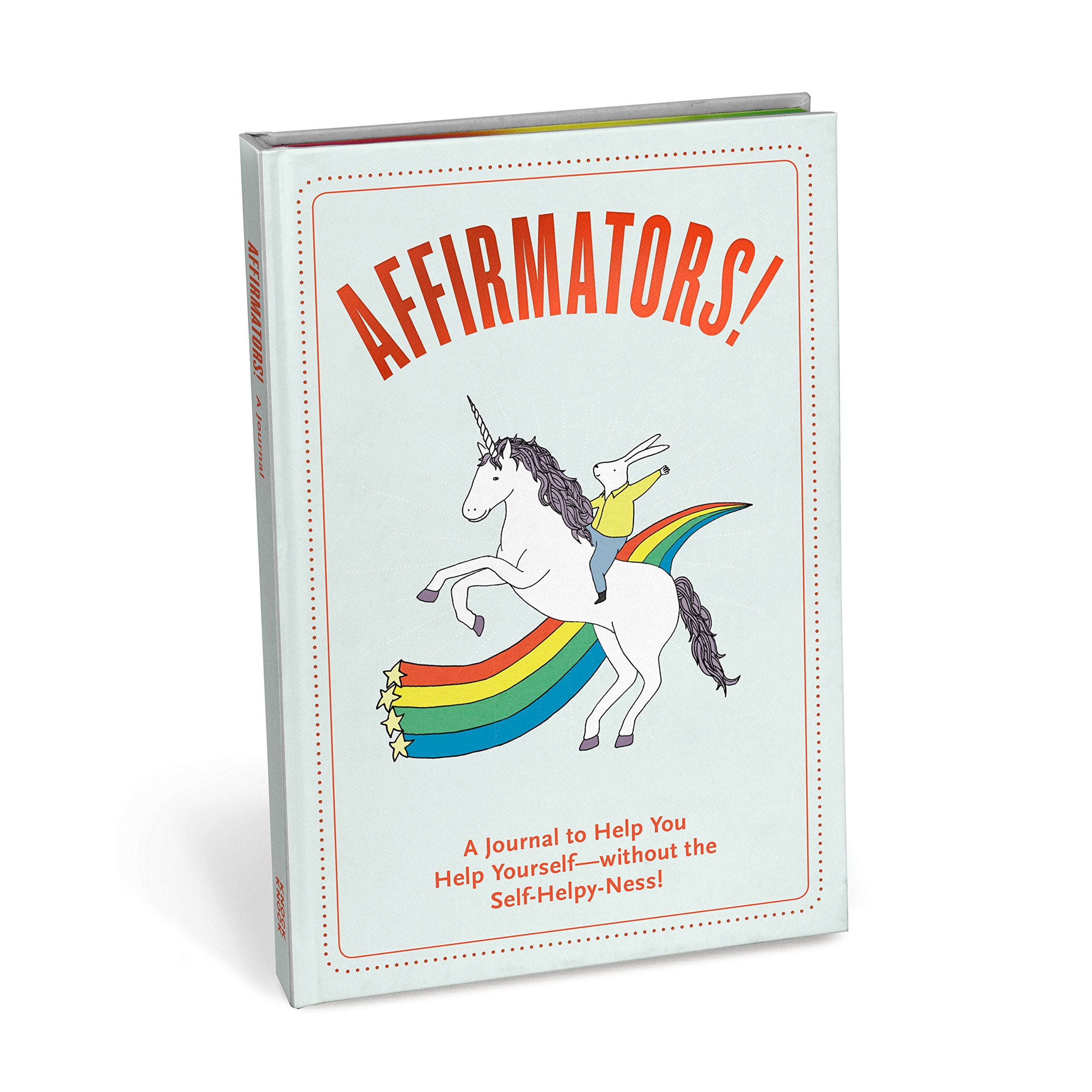 Knock Knock Affirmators! Journal: A Journal to Help You Help Yourself - Without the Self-helpy-ness! Lifestyle