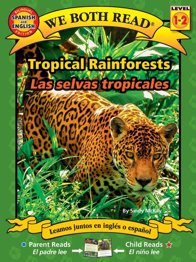 Tropical Rainforests / Las selvas tropicales (We Both Read Bilingual) Non-fiction