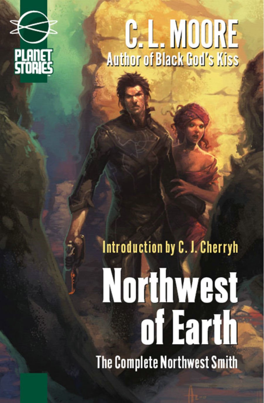 Northwest of Earth: The Complete Northwest Smith Action & Adventure