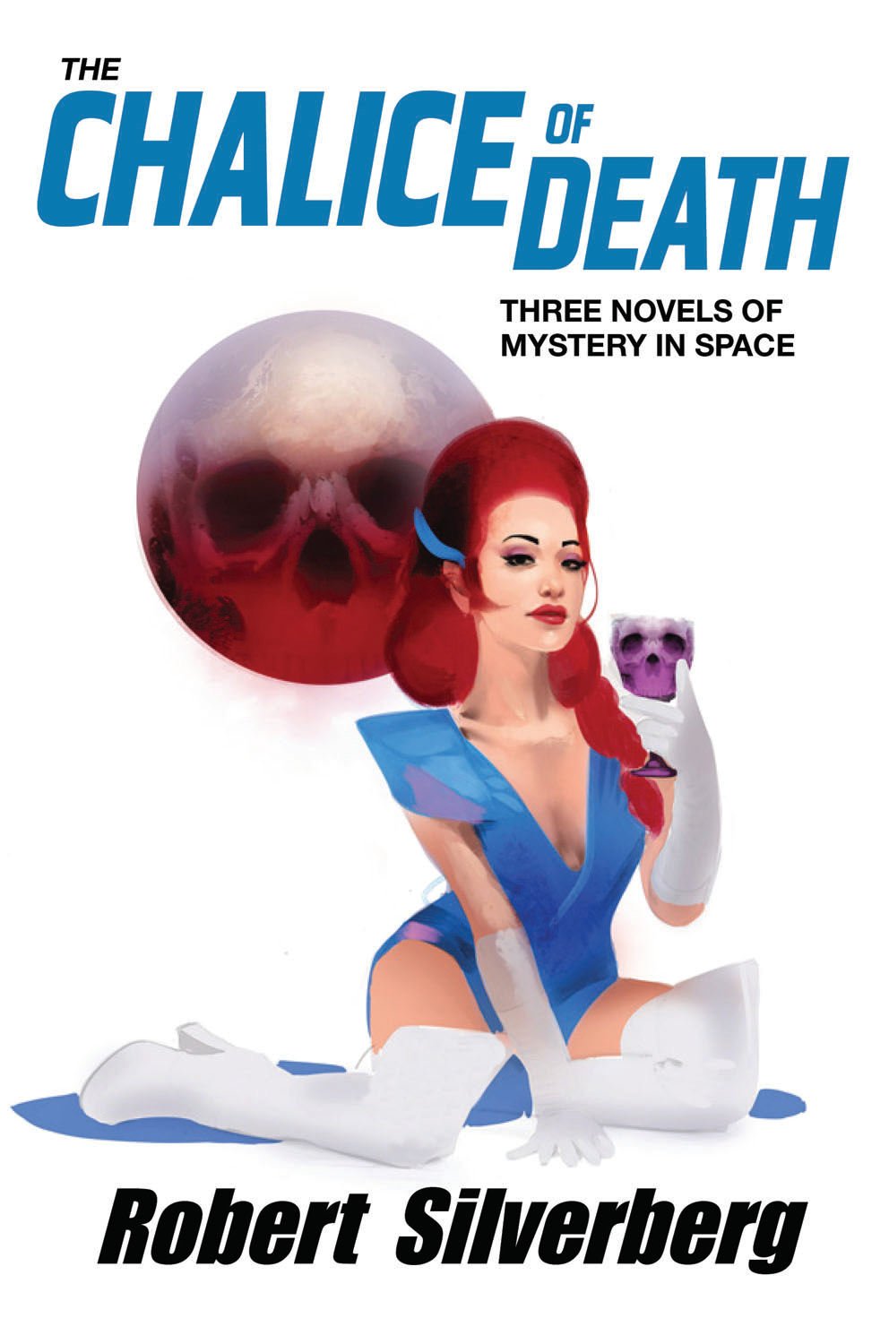 The Chalice of Death: Three Novels of Mystery in Space book