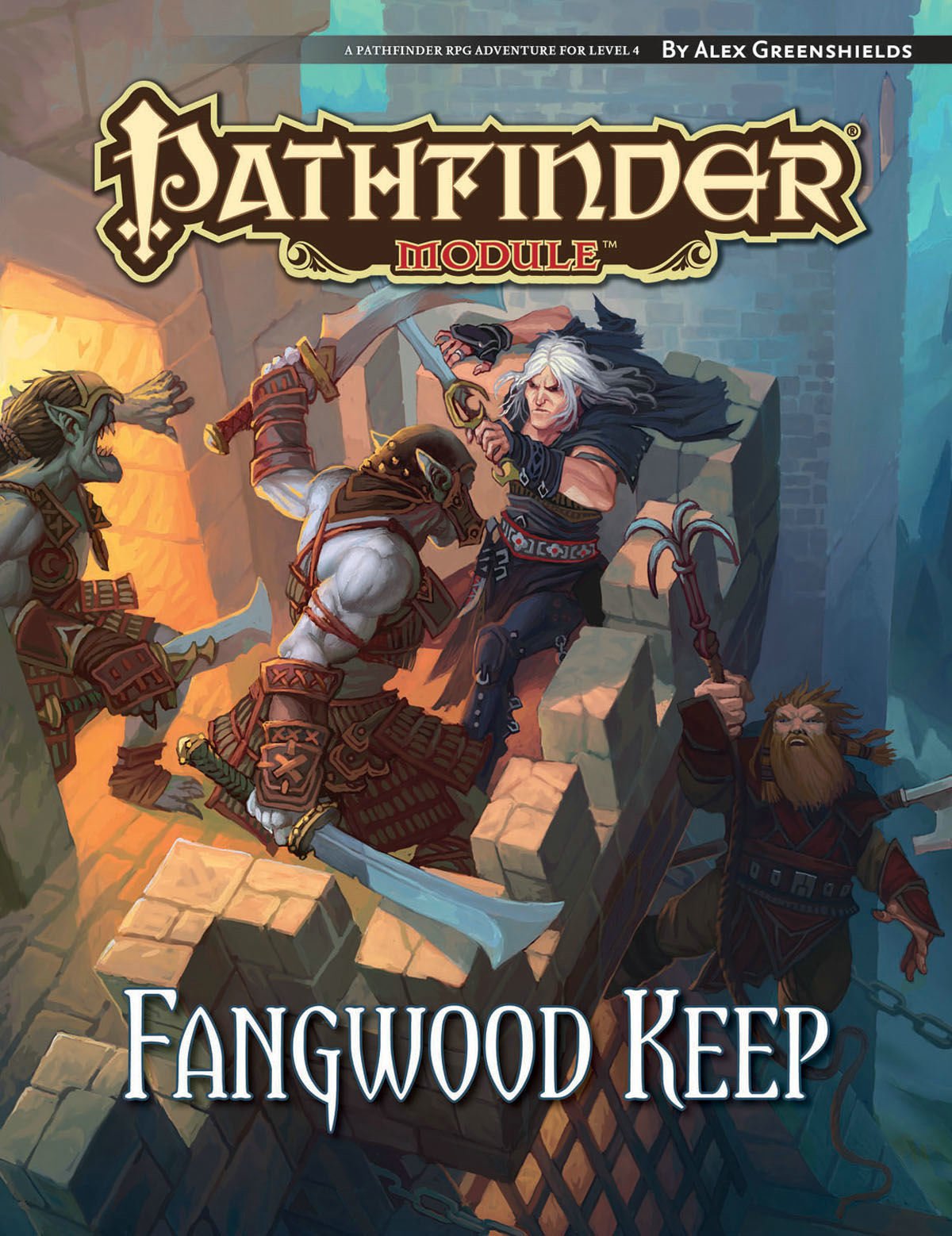 Pathfinder Module: Fangwood Keep: A Pathfinder Rpg Adventure for Level 4 Leisure & Fun