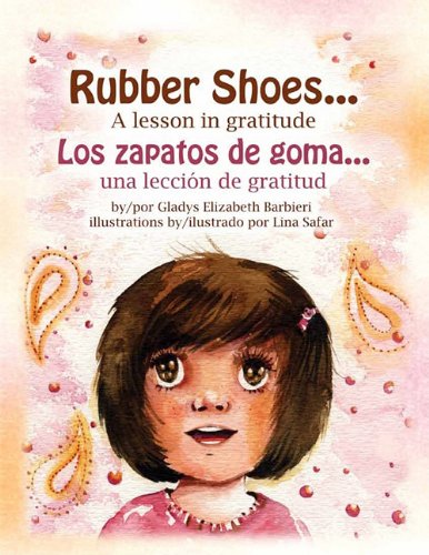 Rubber Shoes / Los zapatos de goma: A Lesson in Gratitude / una leccion de gratitud Novels & Short Stories
