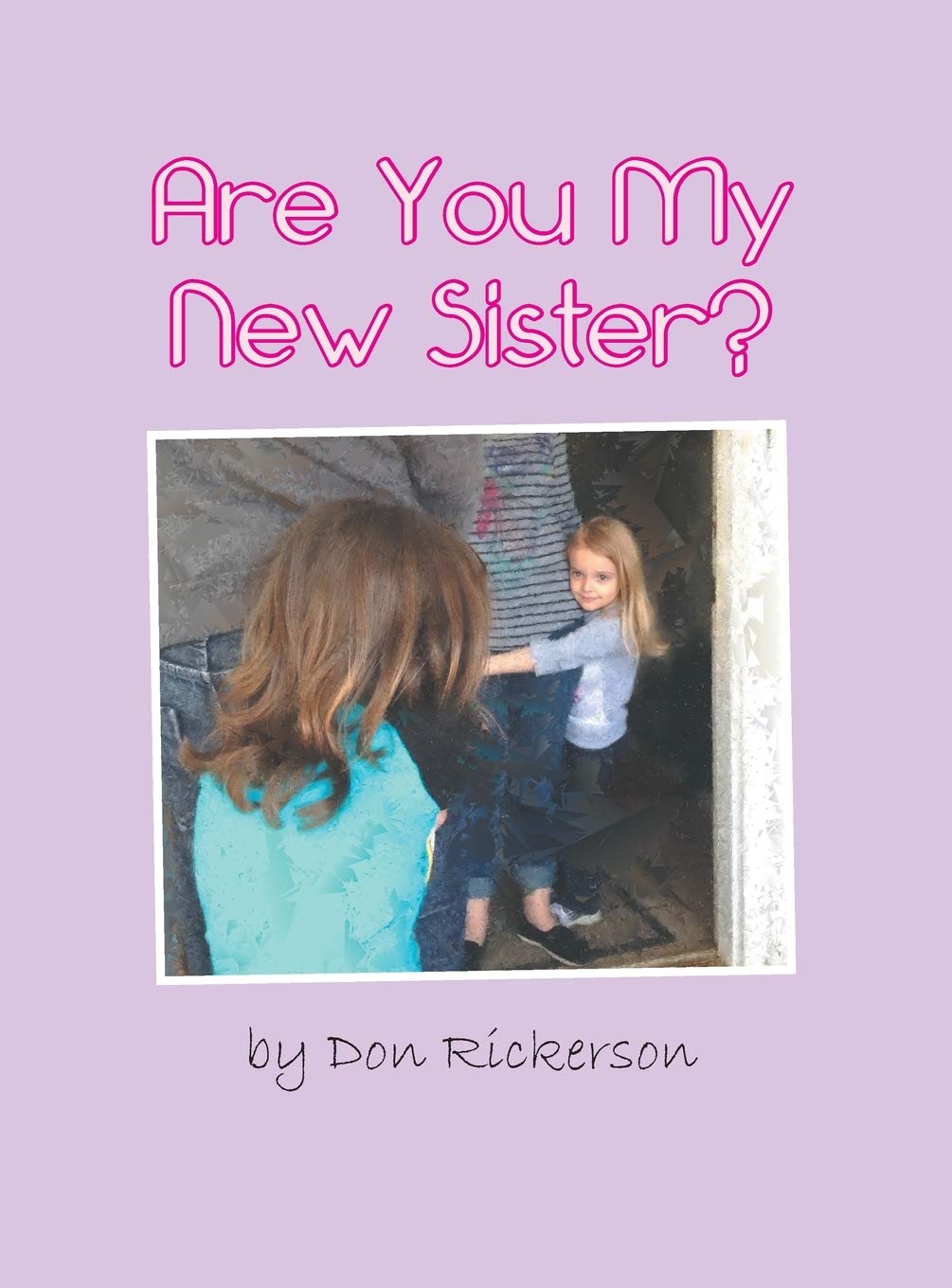 Are You My New Sister? Novels & Short Stories