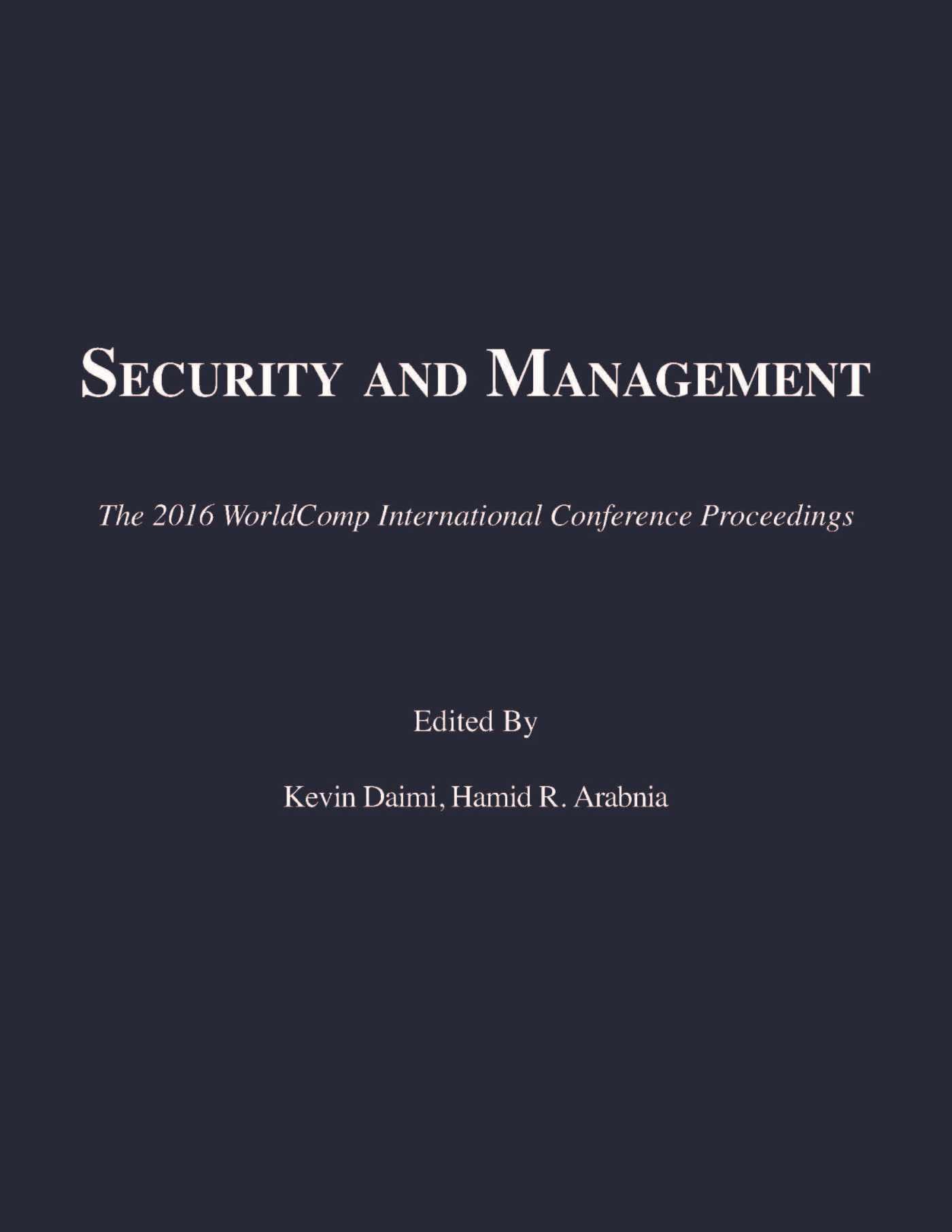 Security and Management: Proceedings of the 2016 International Conference on Security & Management (The 2016 WorldComp International Conference Proceedings) Computer Science
