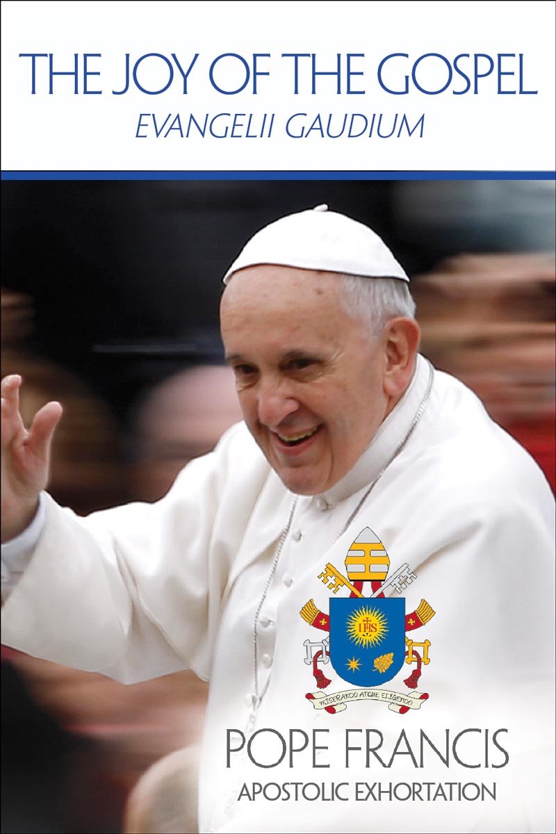 The Joy of the Gospel: Evangelii Gaudium Social Sciences