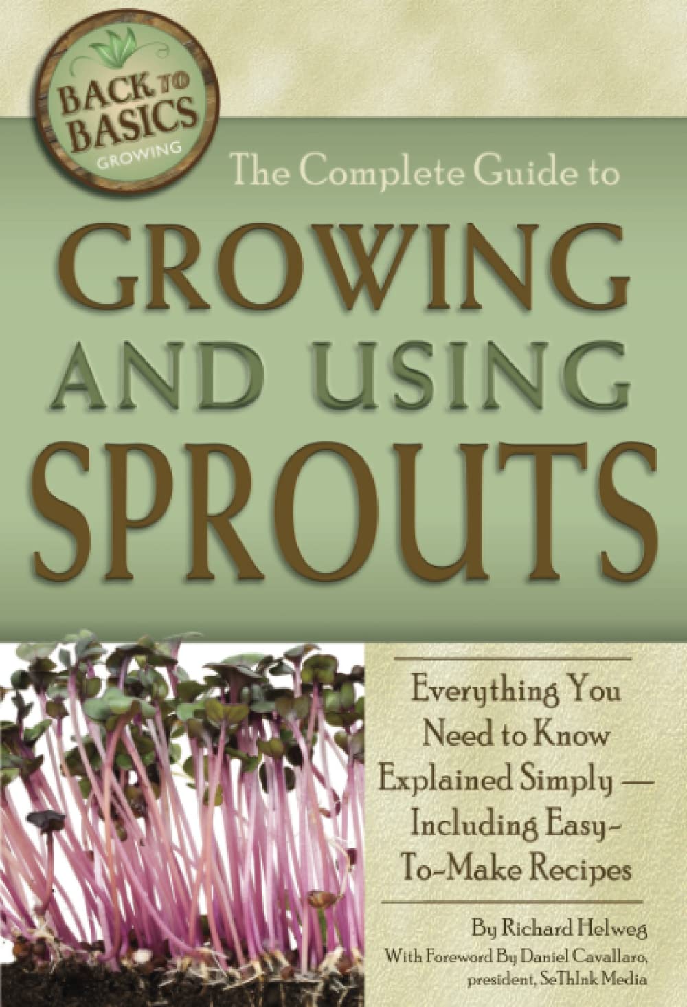 Product Image: The Complete Guide to Growing and Using Sprouts