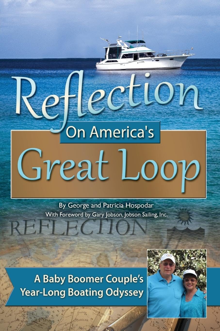 Reflection On America's Great Loop A Baby Boomer Couple's Year-Long Boating Odyssey Leisure, Home & Garden