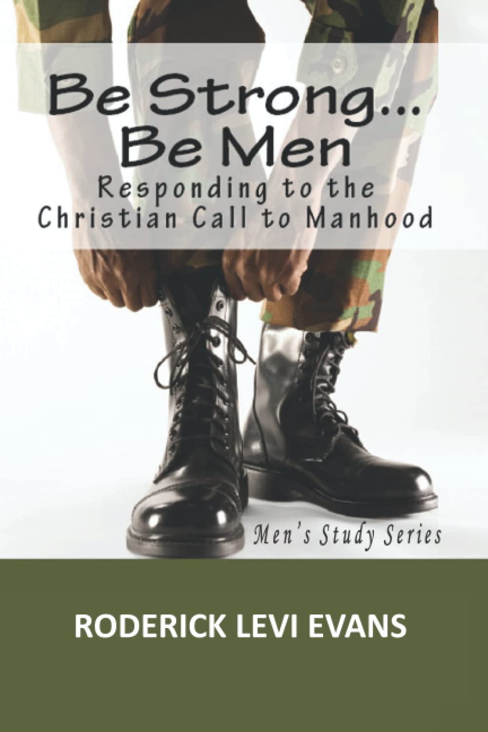 Be Strong... Be Men: Responding to the Christian Call to Manhood Social Sciences