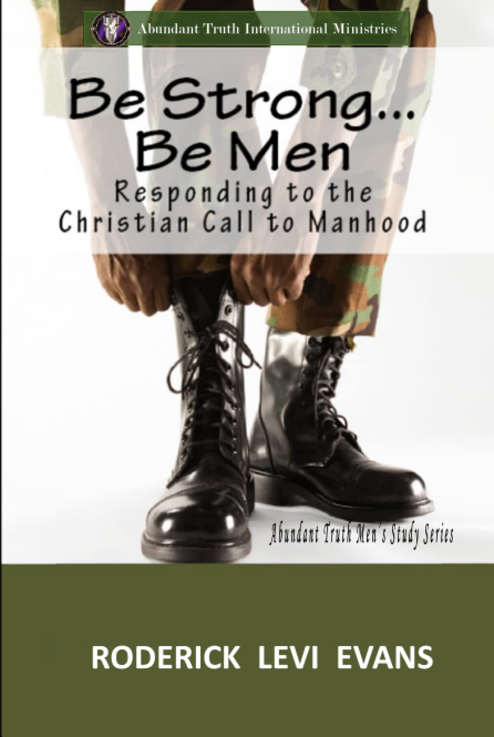 Be Strong... Be Men: Responding to the Christian Call to Manhood Religion & Esotericism