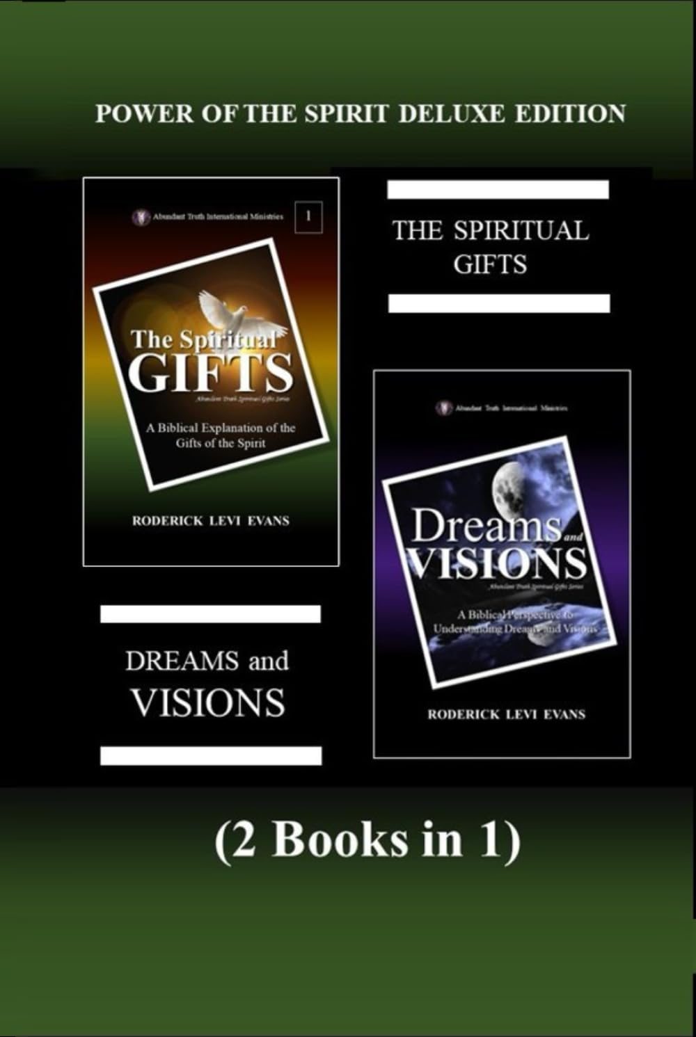 Power of the Spirit Deluxe Edition (2 Books in 1): The Spiritual Gifts & Dreams and Visions (Abundant Truth Deluxe Editions) Religion & Esotericism