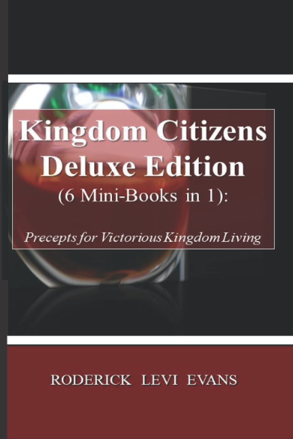 Kingdom Citizens Deluxe Edition (6 Mini-Books in1): Precepts for Victorious Kingdom Living (Abundant Truth Deluxe Editions) Religion & Esotericism