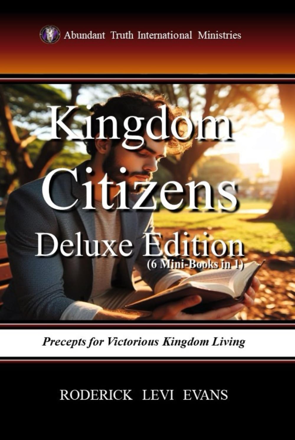 Kingdom Citizens Deluxe Edition (6 Mini-Books in1): Precepts for Victorious Kingdom Living (Abundant Truth Deluxe Editions) Religion & Esotericism