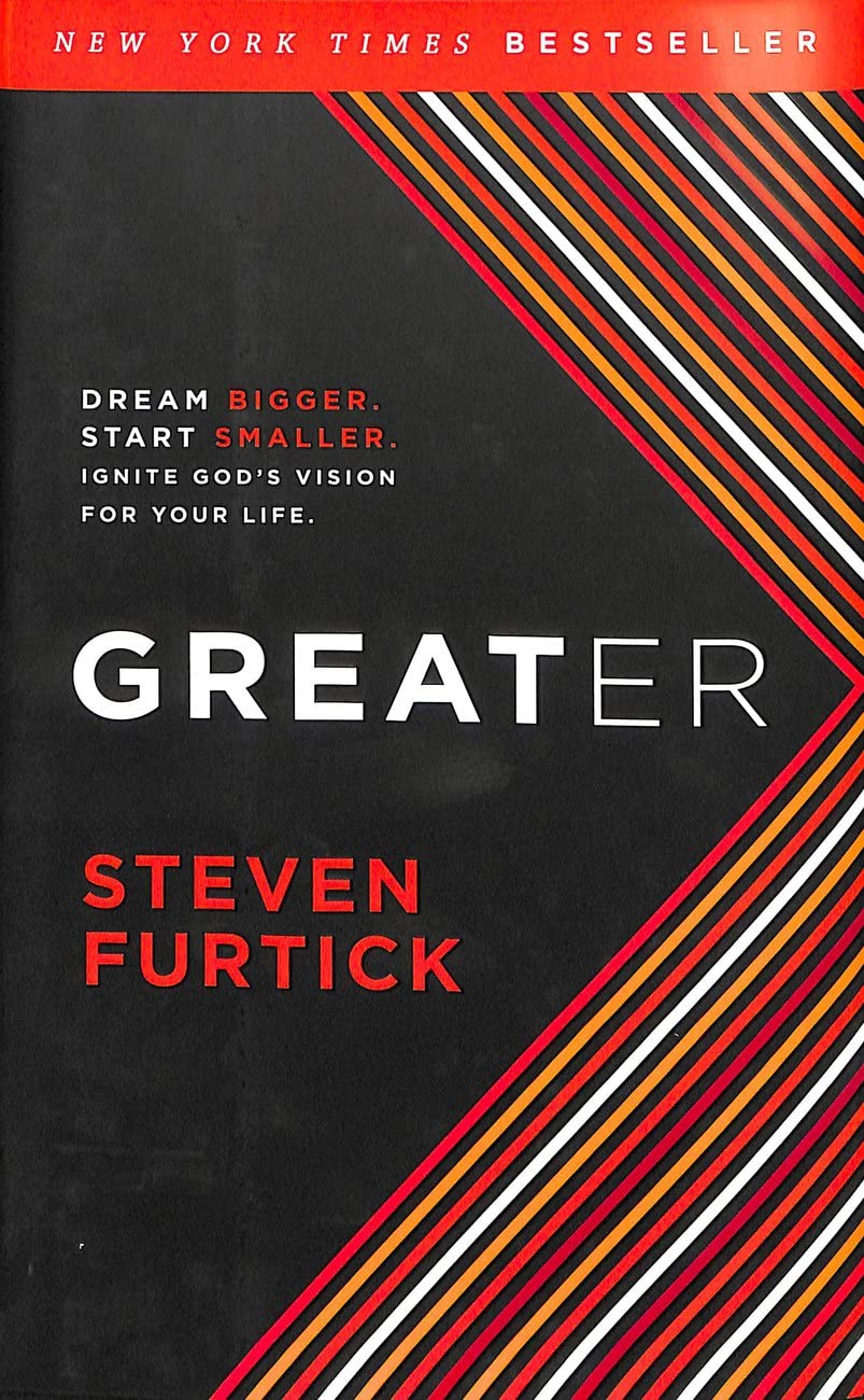 Greater: Dream Bigger, Start Smaller, Ignite God's Vision for Your Life Religion & Esotericism