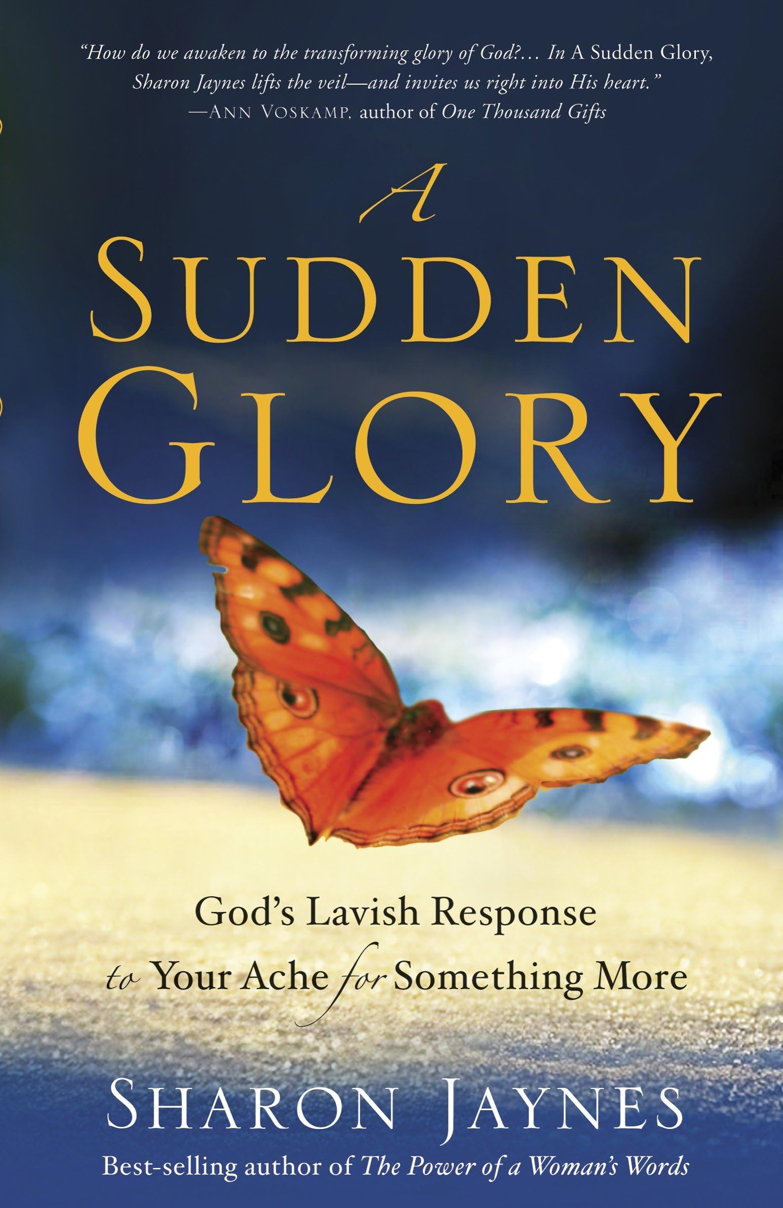 A Sudden Glory: God's Lavish Response to Your Ache for Something More Social Sciences