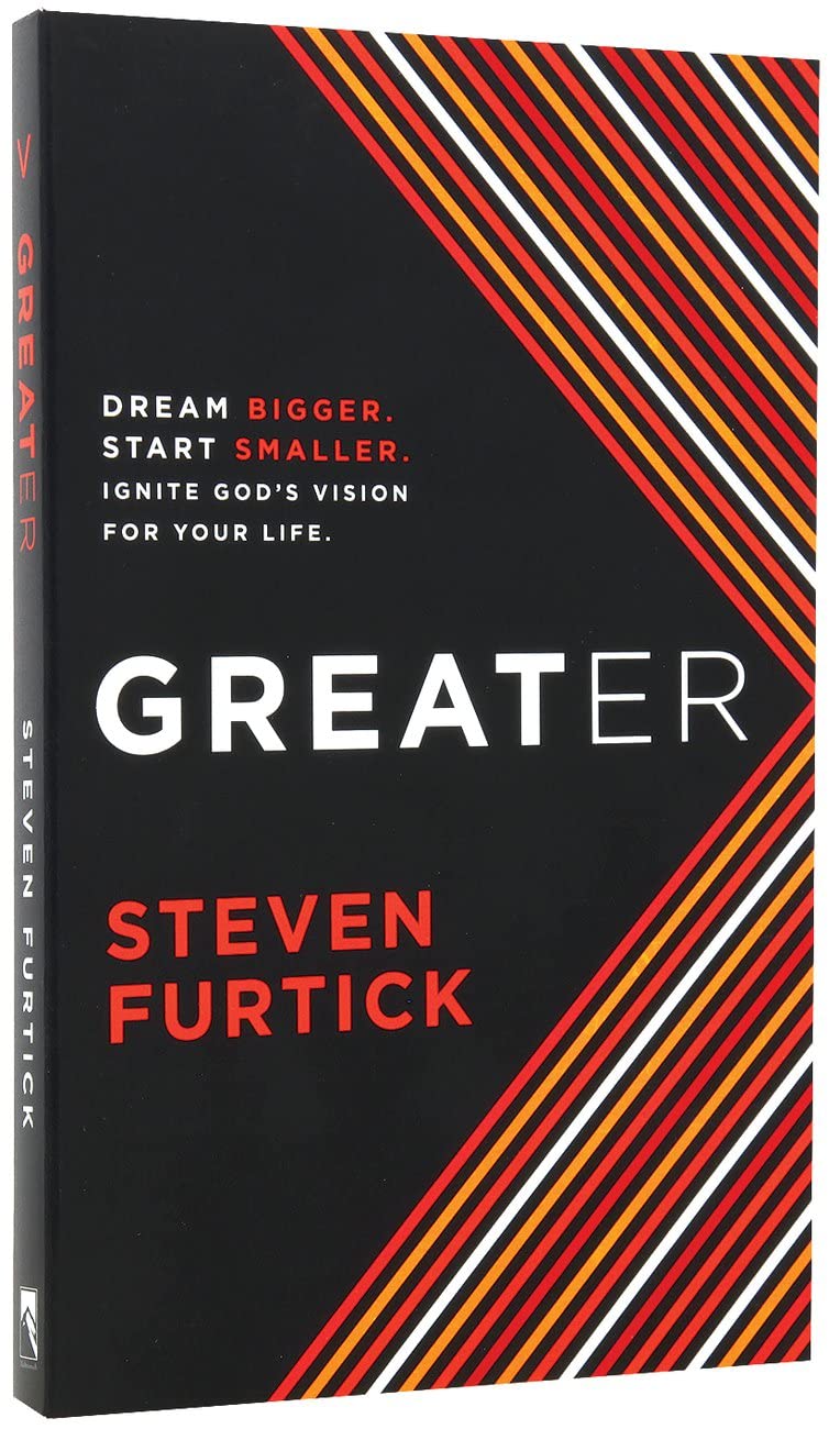 Greater: Dream Bigger. Start Smaller. Ignite God's Vision for your Life Religion & Esotericism