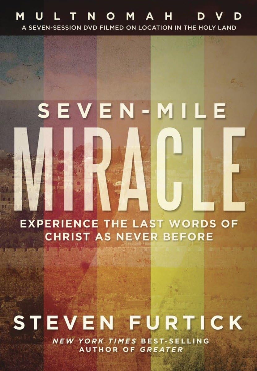 Seven-Mile Miracle: Experience the Last Words of Christ As Never Before Films