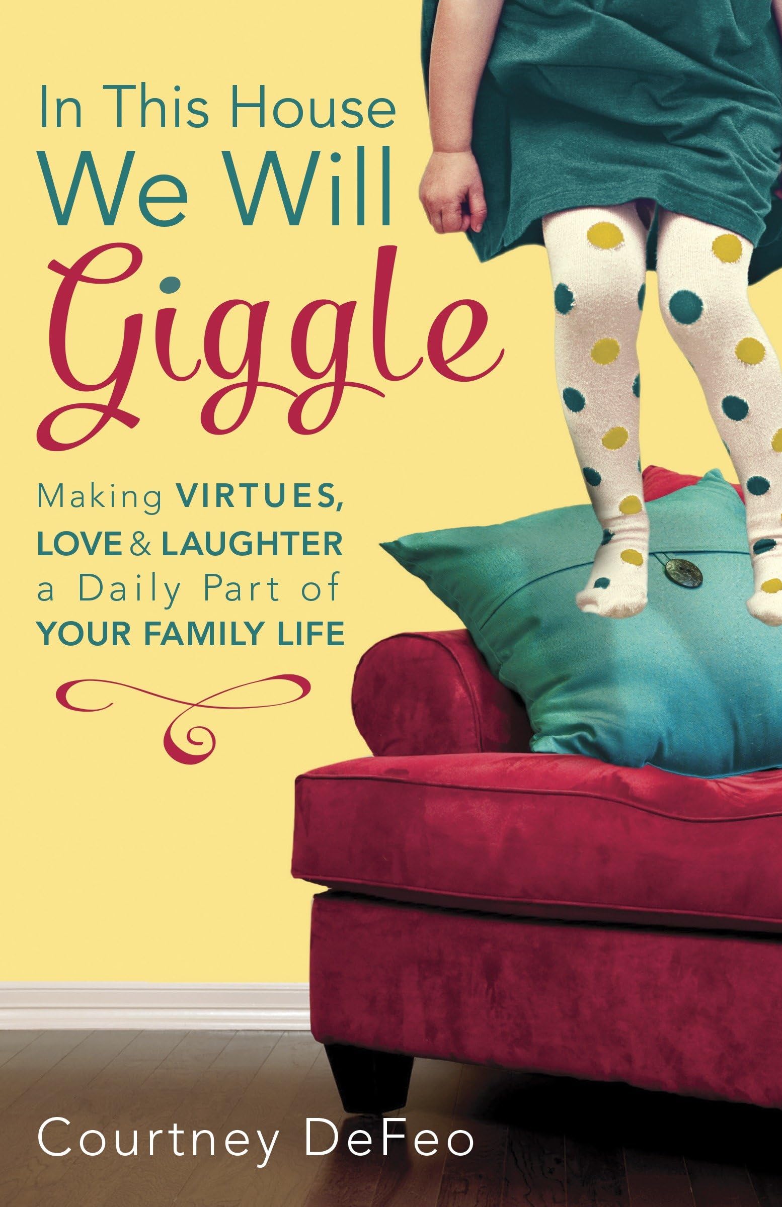 In This House, We Will Giggle book