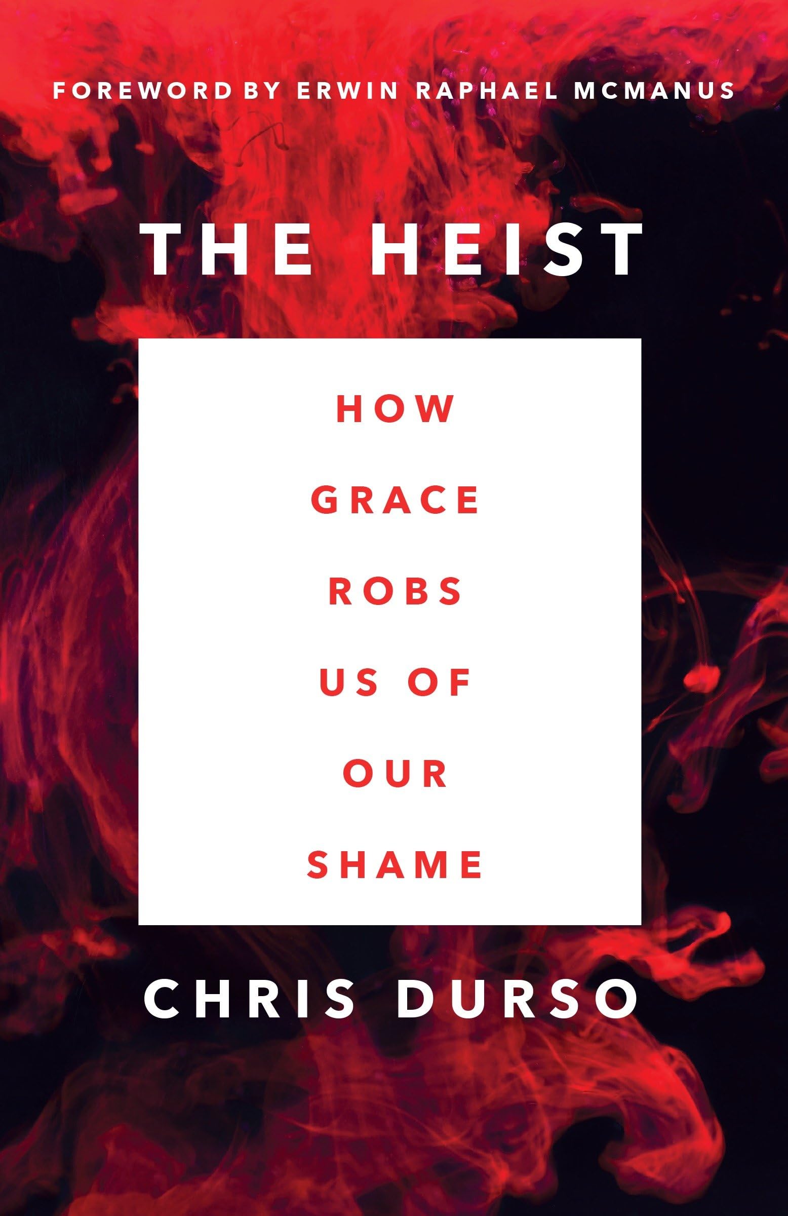 The Heist: How Grace Robs Us of Our Shame Social Sciences