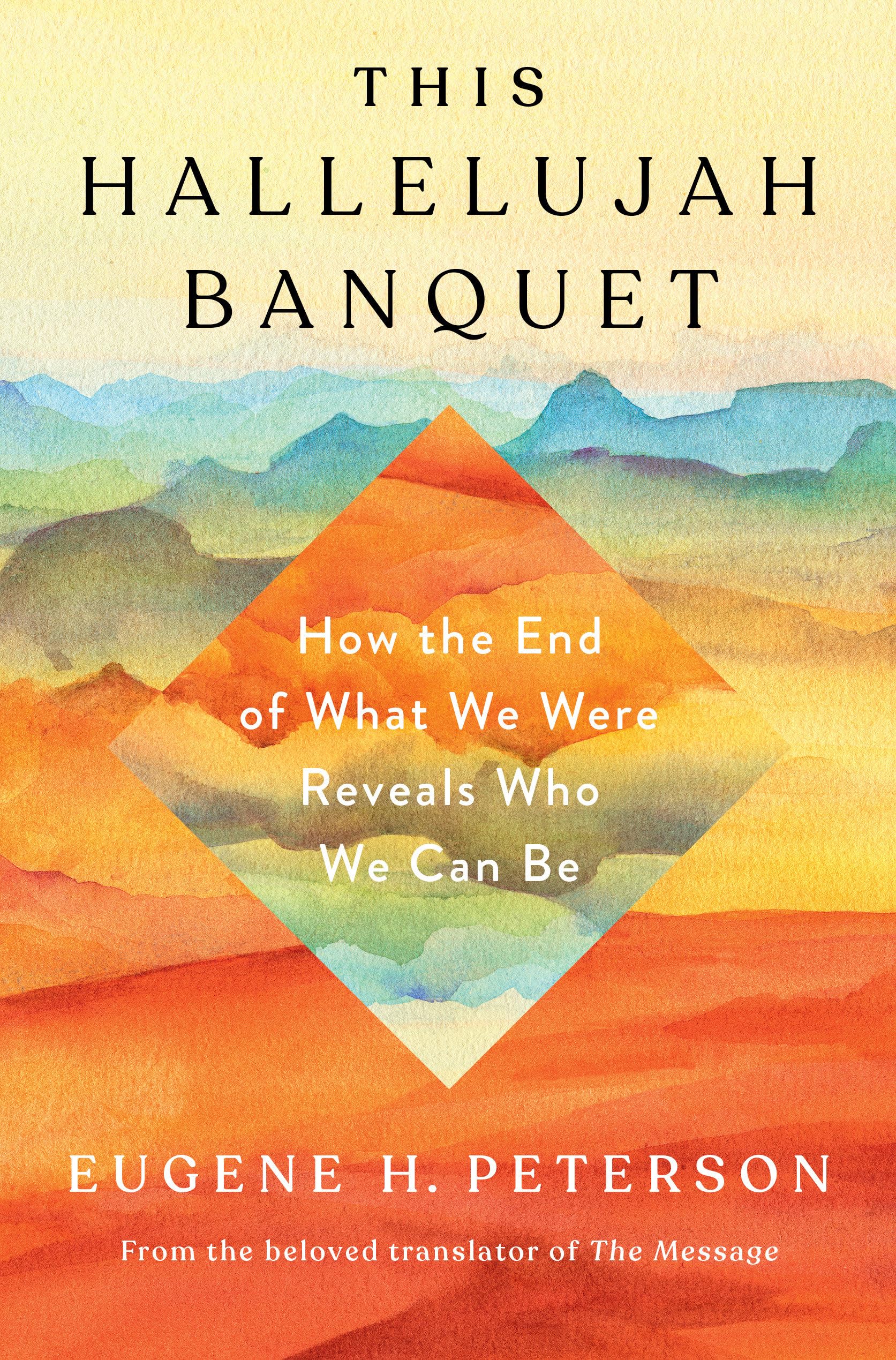 This Hallelujah Banquet: How the End of What We Were Reveals Who We Can Be Film, Art & Culture