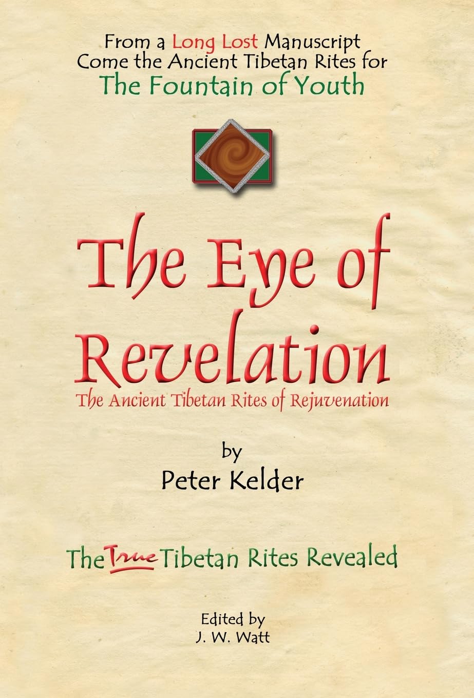 The Eye of Revelation: The Ancient Tibetan Rites of Rejuvenation Health, Nutrition & Fitness
